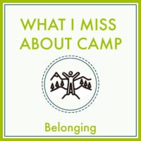 What I Miss about Camp - Belonging graphic
